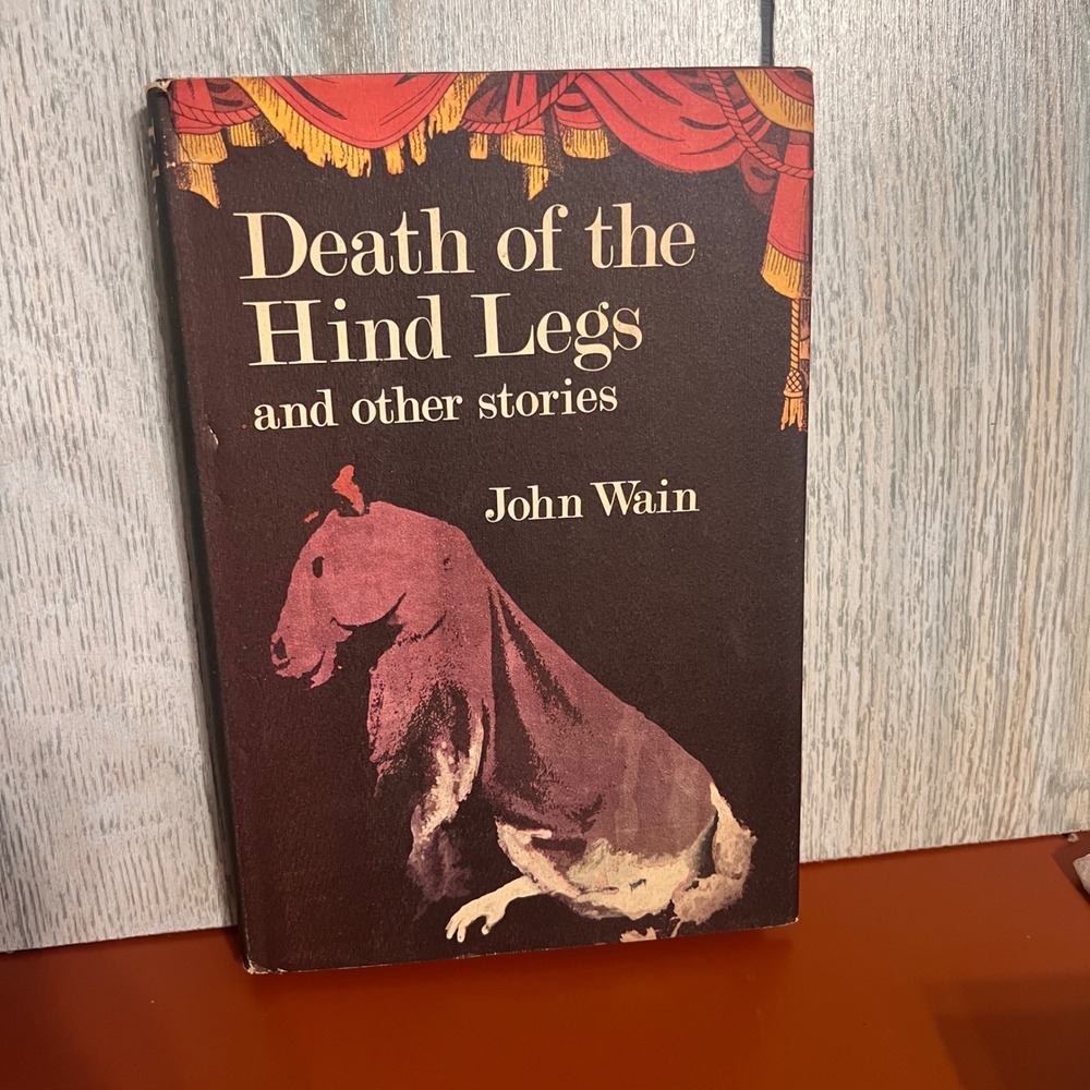 John Wain Death of the Hind Legs and Other Stories‎ 1st Ed 1966 Viking HC DJ